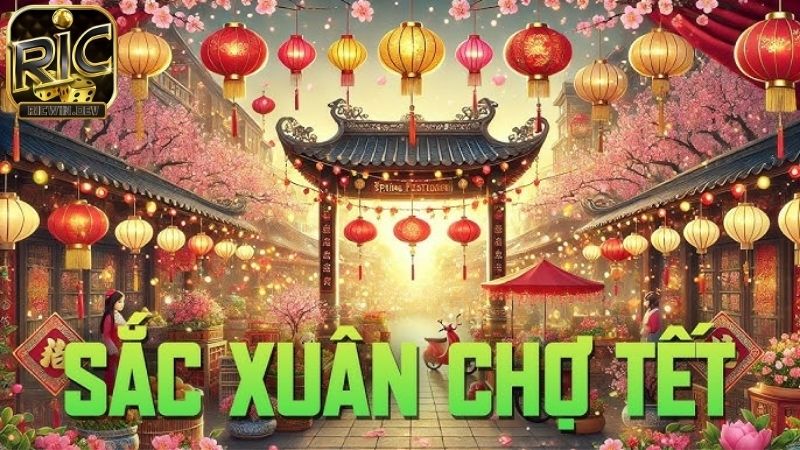 Sắc xuân chợ tết Ricwin