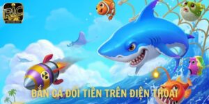 Bắn cá đổi tiền trên điện thoại