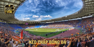Kèo chấp bóng đá là gì? Mẹo soi kèo chấp bóng đá hiệu quả⚡️