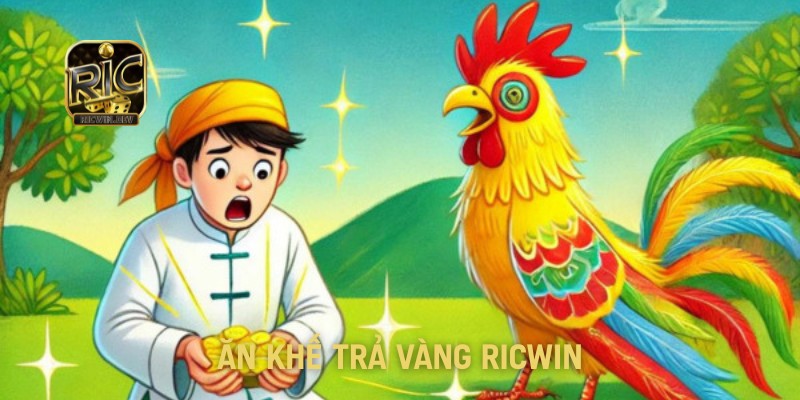 Ăn khế trả vàng Ricwin